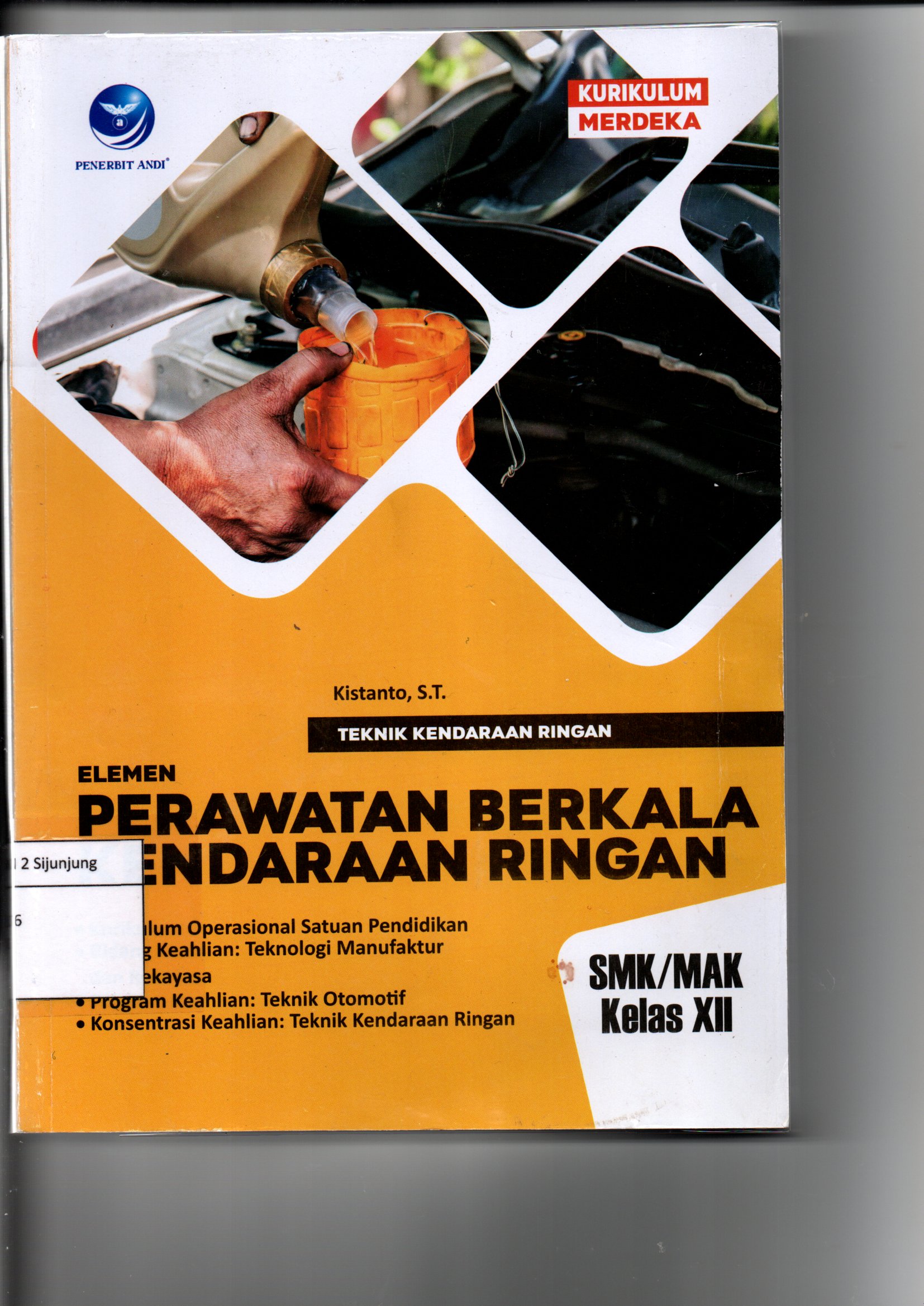 tEKNIK  KENDARAAN RINGAN ELEMEN PERAWATAN BERKALA KENDARAAN RINGAN KELAS XII
